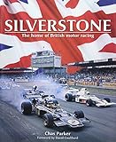 Silverstone : the home of British motor racing