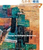 Design for Ecological Democracy