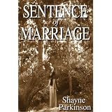 Sentence of Marriage (Promises to Keep) ~ Shayne Parkinson