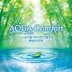 AQUA Comfort-八ヶ岳の森・泉の雫の音で奏でる神秘の音楽-