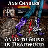 An Ex to Grind in Deadwood (Deadwood Mysteries, Book 5)