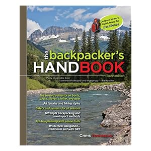 【クリックで詳細表示】The Backpacker’s Handbook， 4th Edition [Kindle版]