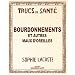 Bourdonnements et autres maux d'oreille