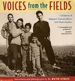 Voices from the Fields: Children of Migrant Farmworkers Tell Their Stories