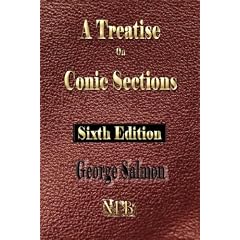 A Treatise On Conic Sections - Sixth Edition