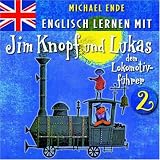 2: Englisch Lernen Mit Jim Knopf Und Lukas - Michael Ende