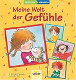 Meine Welt der Gef&uuml;hle: Entdecken & Begreifen - Astrid Hille, Dina Sch&auml;fer