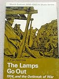 The lamps go out: 1914 and the outbreak of war