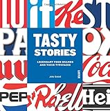 Tasty stories : legendary food brands and their typefaces
