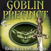 Goblin Precinct: Cliff's End, Book 3 | Keith R. A. DeCandido