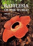 Rafflesia of the World