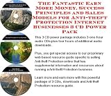 The Fantastic Earn More Money, Success Principles and Sales Models for Anti-theft Protection Internet Businesses 3 CD Power Pack
