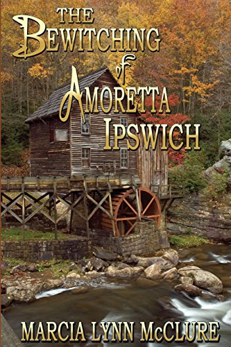 The Bewitching of Amoretta Ipswich