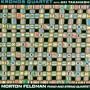Morton Feldman: Piano and String Quartet / Aki Takahashi, Kronos Quartet