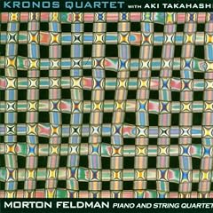 Feldman: Piano and String Quartet