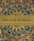 The arts of Islam : masterpieces from the Khalili collection