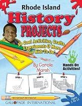 Rhode Island History Projects: 30 Cool, Activities, Crafts, Experiments & More for Kids to Do to Learn About Your State (Rhode Island Experience)