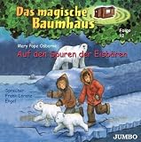 Das Magische Baumhaus 12. Auf den Spuren der Eisb&auml;ren