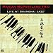 Live at the Shanghai Jazz