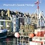 Weymouth's Seaside Heritage (Informed Conservation)