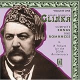 Glinka: Complete Songs and Romances, Vol. 1