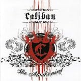 Caliban -  The Awakening