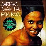  : Pata Pata: the Hit Sound of Miriam Makeba