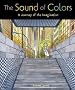 The Sound of Colors: A Journey Of The Imagination