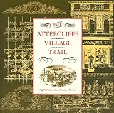 The Attercliffe village trail