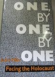 One, by one, by one : facing the holocaust