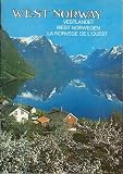 West Norway - Vestlandet - West Norwegen - La Norvege de l'Ouest