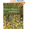 Landscaping with Native Plants of the Southwest by George Oxford Miller