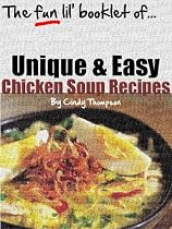 Click to Download Free Kindle Book -> Unique & Easy Chicken Soup Recipes (Not Your Same Ole' Boring Recipes)