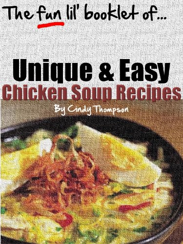 Unique & Easy Chicken Soup Recipes (Not Your Same Ole' Boring Recipes)