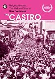 The Castro - Neighborhoods: The Hidden Cities of San Francisco