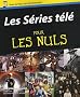 Les S�ries t�l� pour les nuls