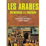Les Arabes : Du message � l'histoirepar Mohamed el Aziz Ben...