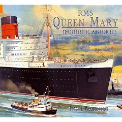 RMS Queen Mary: Transatlantic Masterpiece