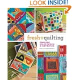 Fresh Quilting: Fearless Color, Design, and Inspiration by Malka Dubrawsky