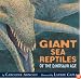 Giant Sea Reptiles of the Dinosaur Age