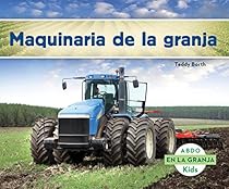 Maquinaria de la Granja (Abdo Kids: En La Granja) (Spanish Edition) Maquinaria de la Granja (Abdo Kids: En La Granja) (Spanish Edition)