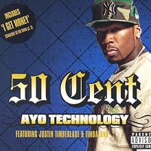 Ayo Technology (feat. Justin Timberlake & Timbaland)