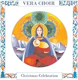 Christmas Celebration By the Vera Choir