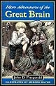More Adventures of the Great Brain (Great Brain)