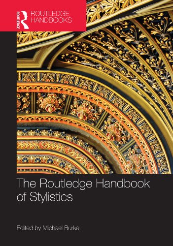 The Routledge Handbook of Stylistics (Routledge Handbooks in English Language Studies)