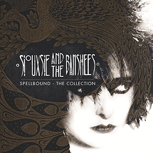 Siouxsie & The Banshees - Spellbound: The Collection - Zortam Music
