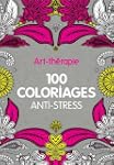 Art-th�rapie : 100 coloriages anti-st...