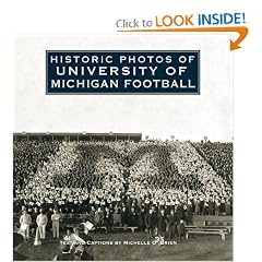 Historic Photos of University of Michigan Football (Historic Photos.)