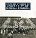 Historic Photos of University of Michigan Football (Historic Photos.)