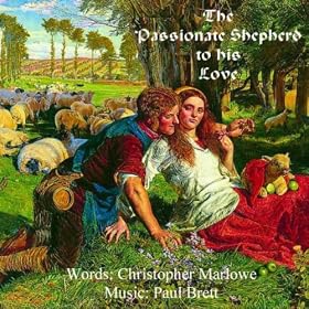 The Passionate Shepherd to His Love (feat. Christopher Marlowe) - Single